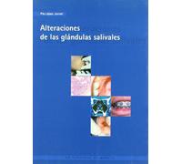 Alteraciones de las Glandulas Salivales (SIN COLECCION)
