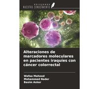 Alteraciones de marcadores moleculares en pacientes iraquíes con cáncer colorrectal