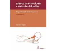 Alteraciones Motoras Cerebrales: Diagnostico Y Tratamiento Precoz