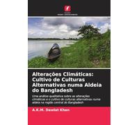 Alterações Climáticas: Cultivo de Culturas Alternativas numa Aldeia do Bangladesh