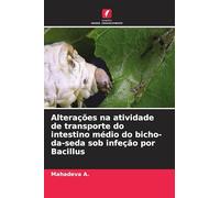 Alterações na atividade de transporte do intestino médio do bicho-da-seda sob infeção por Bacillus