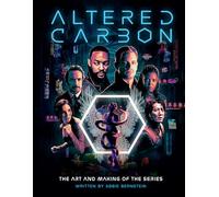 Altered Carbon Art and Making the Series – The Art and Making of the Show – HC