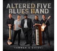 Altered Five Blues Band Hammer & Chisel (CD) Album