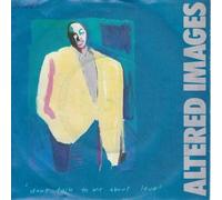Altered Images - DON'T TALK TO ME ABOUT LOVE 7 INCH (7" VINYL 45) UK EPIC 1983