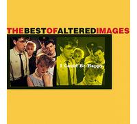 Altered Images - I Could Be Happy-Best of