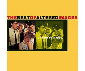Altered Images - I Could Be Happy-Best of