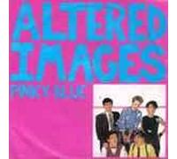 Altered Images - Pinky blue (1982) / Vinyl single [Vinyl-Single 7'']