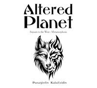 Altered Planet: Sojourn to the West: Metamorphosis