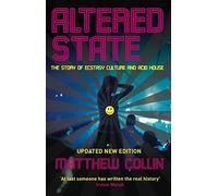Altered State: The Story of Ecstasy Culture and Acid House