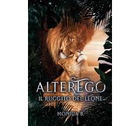 AlterEgo - Il Ruggito del Leone (AlterEgo Series)