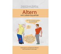 Altern mit Lebensqualität: Vorbeugende und begleitende Medizin durch überlieferte Erfahrungen