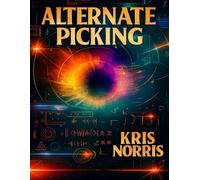 Alternate Picking (Kris Norris - Guitar Instructional Books)