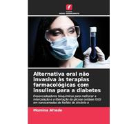 Alternativa oral não invasiva às terapias farmacológicas com insulina para a diabetes: Desencadeadores bioquímicos para melhorar a intercalação e a ... (GO) em nanocamadas de fosfato de zircónio ¿