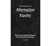 Alternative Equity: The Owner’s Guide to Phantom Stock & Modern Incentives
