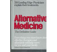 Alternative Medicine: The Definitive Guide
