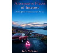 Alternative Places of Interest: An Unofficial Companion to the NC500