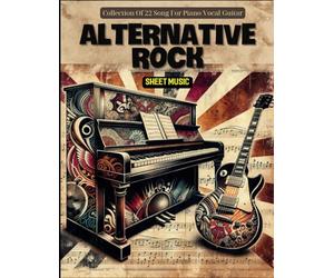 Alternative Rock Sheet Music: Collection Of 22 Song For Piano/Vocal/Guitar