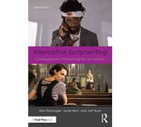 Alternative Scriptwriting: Contemporary Storytelling for the Screen