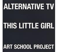 Alternative TV - This Little Girl/Art School Pr [Vinilo]