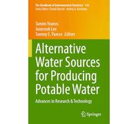 Alternative Water Sources for Producing Potable Water: Advances in Research & Technology: 124 (The Handbook of Environmental Chemistry, 124)