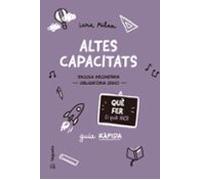 Altes Capacitats. Que Fer (i Que No)