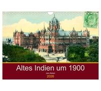 Altes Indien um 1900 (Wandkalender 2026 DIN A4 quer), CALVENDO Monatskalender: Ein Kalender mit Reprofotografien antiquarischer Ansichtskarten aus dem alten Indien um 1900