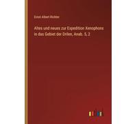 Altes und neues zur Expedition Xenophons in das Gebiet der Drilen, Anab. 5, 2