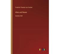 Altes und Neues: Zweites Heft