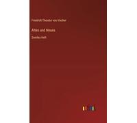 Altes und Neues: Zweites Heft