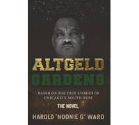 Altgeld Gardens: Based on the True Stories of Chicago's South Side
