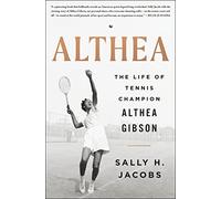 Althea: The Life of Tennis Champion Althea Gibson