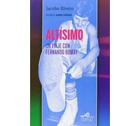 Altisimo: Un viaje con Fernando Romay (Mirador)