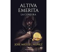 Altiva Emerita: La conjura: 536 (NARRATIVA)