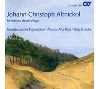 Altnickol: Befiehl Du Deine Wege: Misa Y Motetes