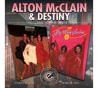 Alton Mcclain & Destiny - It Must Be Love / More Of You