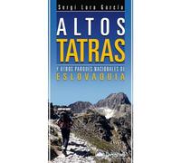 Altos Tatras y otros parques nacionales de Eslovaquia (Guías montañeras Desnivel)