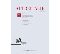 Altreitalie. Rivista internazionale di studi sulle popolazioni di origine italiana nel mondo. Conservare la memoria della storia e del presente. Atti ... Lucca, 24-25 ottobre 2024) (2024) (Vol. 70)