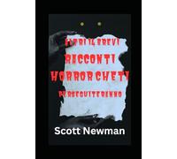 Altri 14 brevi racconti horror che ti perseguiteranno