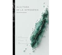 Alu∫tada de la Iatrogenia: Ética de No-Nombrar
