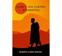 Alün y los Cuatro Elementos: Un viaje mítico