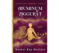 Aluminum Ziggurat (Migratory Farmers)