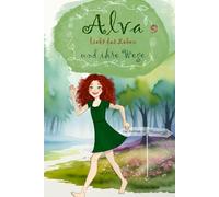 Alva liebt das Leben und ihre Wege