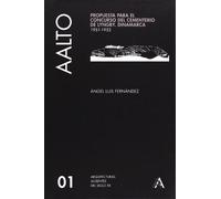 Alvar Aalto: Competition for the Lyngby Cemetry Denmark 1951-1952: v. 1 (Absent Architecture S.)