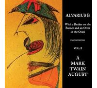 Alvarius B - With a Beaker on the Burner and An Otter [Vinilo]