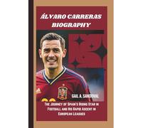 ÁLVARO CARRERAS BIOGRAPHY: The Journey of Spain’s Rising Star in Football and His Rapid Ascent in European Leagues