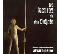 Alvaro Peire - Las Locuras De Don Quijote