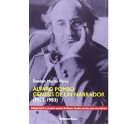 Álvaro Pombo. Génesis de un narrador: Génesis de un narrador (1953-1983) (No Ficción)