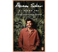 Alvaro Soler Ch El Mismo Sol - Unter derselben Sonne: Überall und ni (Tapa dura)