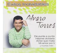 Alvaro Torres - Exitos Inolvidables