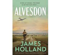 Alvesdon: A gripping WW2 historical novel from the Sunday Times bestselling author